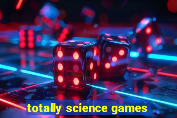 totally science games